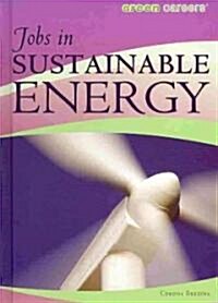 Jobs in Sustainable Energy (Library Binding)