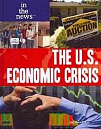 [중고] The U.S. Economic Crisis (Library Binding)