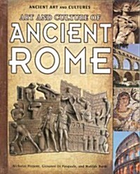 Art and Culture of Ancient Rome (Library Binding)