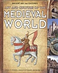 Art and Culture of the Medieval World (Library Binding)