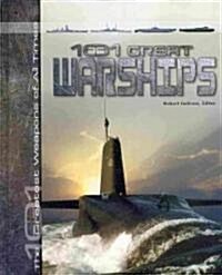 101 Great Warships (Library Binding)