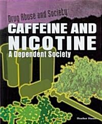 Caffeine and Nicotine (Library Binding)
