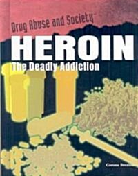 Heroin (Library Binding)