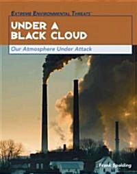 Under a Black Cloud (Library Binding)