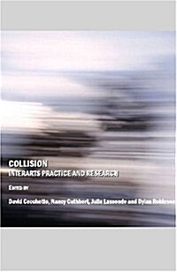 Collision : Interarts Practice and Research (Hardcover)