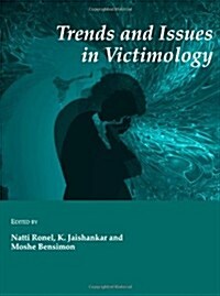 Trends and Issues in Victimology (Hardcover)