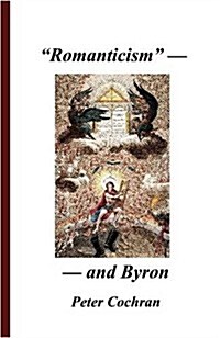 Romanticism and Byron (Hardcover)