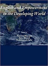 English and Empowerment in the Developing World (Hardcover)