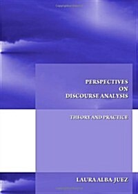 Perspectives on Discourse Analysis : Theory and Practice (Hardcover)