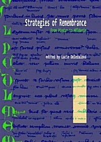 Strategies of Remembrance : From Pindar to Holderlin (Hardcover)