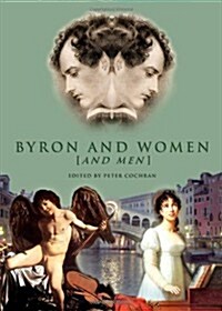 Byron and Women (And Men) (Hardcover)