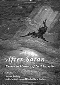 After Satan : Essays in Honour of Neil Forsyth (Hardcover)