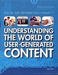 Understanding the World of User-Generated Content (Paperback)