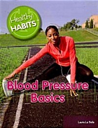 Blood Pressure Basics (Paperback)