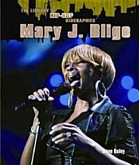 Mary J. Blige (Library Binding)