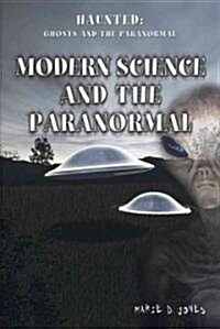 Modern Science and the Paranormal (Library Binding)