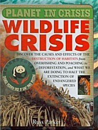 Wildlife Crisis (Library Binding)