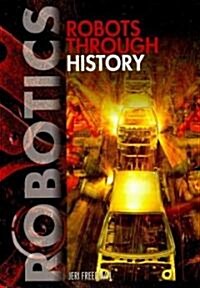 Robots Through History (Library Binding)