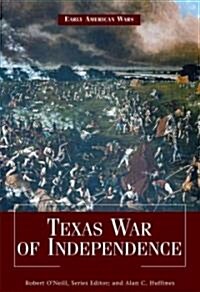 Texas War of Independence (Library Binding)