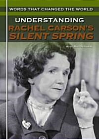 Understanding Rachel Carsons Silent Spring (Library Binding)