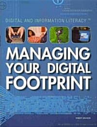 Managing Your Digital Footprint (Paperback)