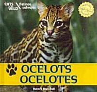 Ocelots/Ocelotes (Library Binding)