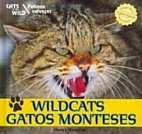 Wildcats/Gatos Monteses (Library Binding)