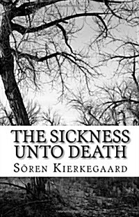 The Sickness Unto Death (Paperback)
