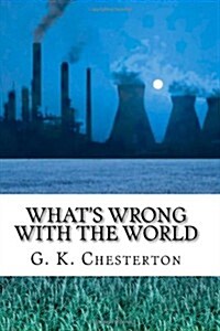 Whats Wrong With the World (Paperback)