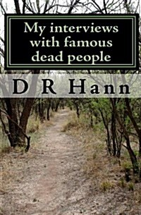 My Interviews with Famous Dead People (Paperback)
