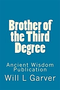 Brother of the Third Degree (Paperback)