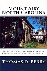 Mount Airy North Carolina (Paperback)