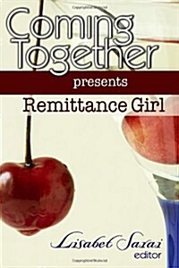 Coming Together Presents Remittance Girl (Paperback)