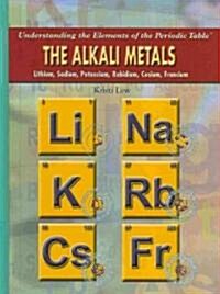 The Alkali Metals (Library Binding)