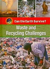 Waste and Recycling Challenges (Library Binding)