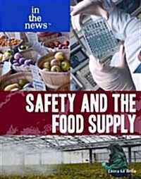Safety and the Food Supply (Paperback)