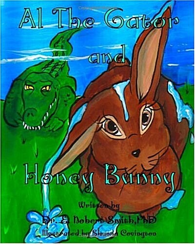 Al-The-Gator and Honey Bunny (Paperback)