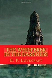 The Whisperer in the Darkness (Paperback)