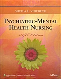 Psychiatric-Mental Health Nursing / Lippincotts Handbook for Psychiatric Nursing and Care Planning (Paperback, 5th, Spiral)