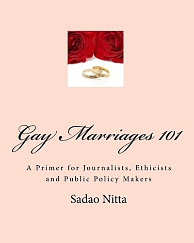 Gay Marriages 101 (Paperback)