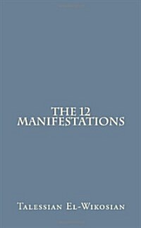 The 12 Manifestations (Paperback)