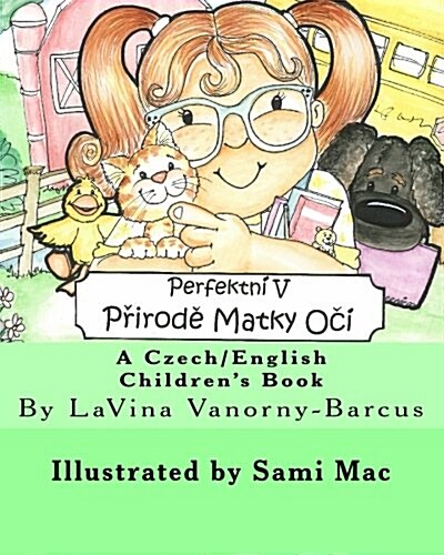 Perfektni V Prirode Matky Oci: Perfect in Mother Natures Eyes (Paperback)