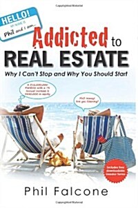 Addicted to Real Estate (Paperback)
