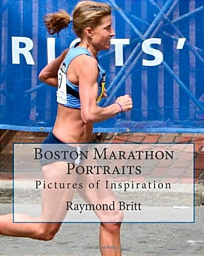 Boston Marathon Portraits (Paperback)