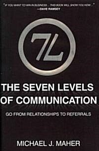 The Seven Levels of Communication (Hardcover)