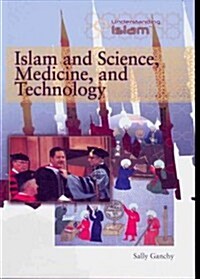 Islam and Science, Medicine, and Technology (Paperback)
