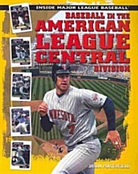 Baseball in the American League Central Division (Paperback, 1st)