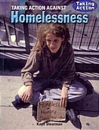 Taking Action Against Homelessness (Paperback)