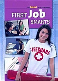 First Job Smarts (Paperback, 1st)