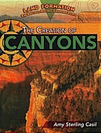 The Creation of Canyons (Paperback)